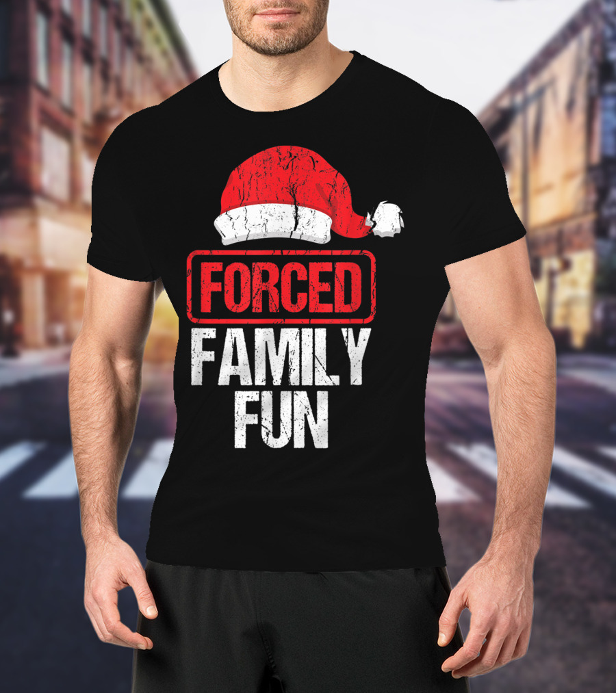 Forced Family Fun Santa Hat Winter Holidays T-Shirt