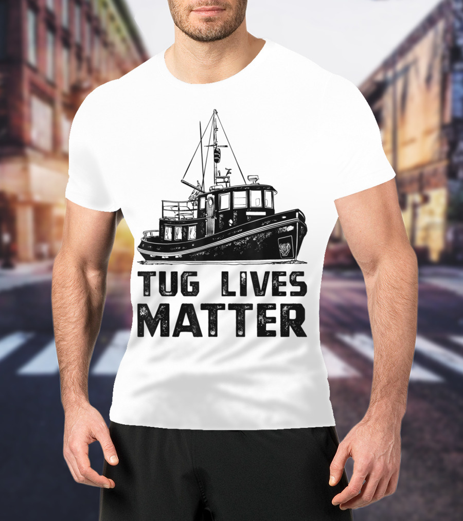 Tugboat Tug Lives Matter Boat T-Shirt