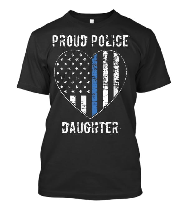 Proud Police Daughter American Flag Heart Blue Line T-Shirt