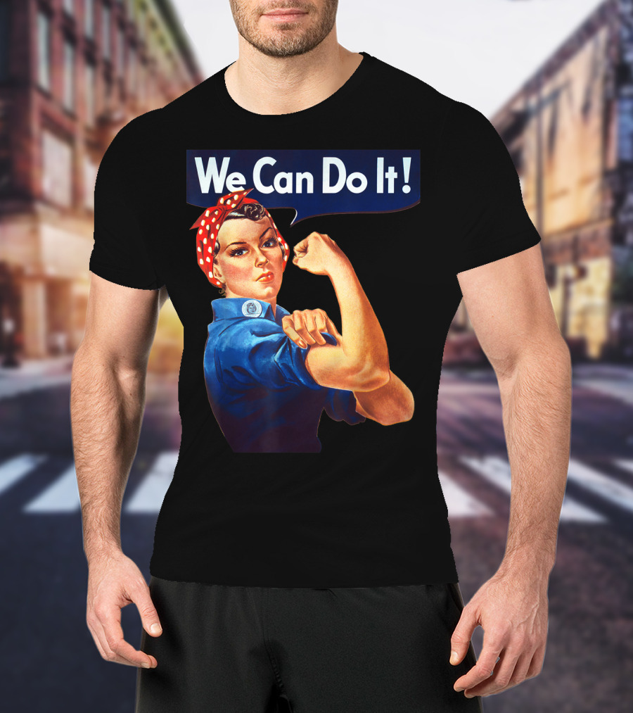 We Can Do It Rosie The Riveter Feminist T-Shirt