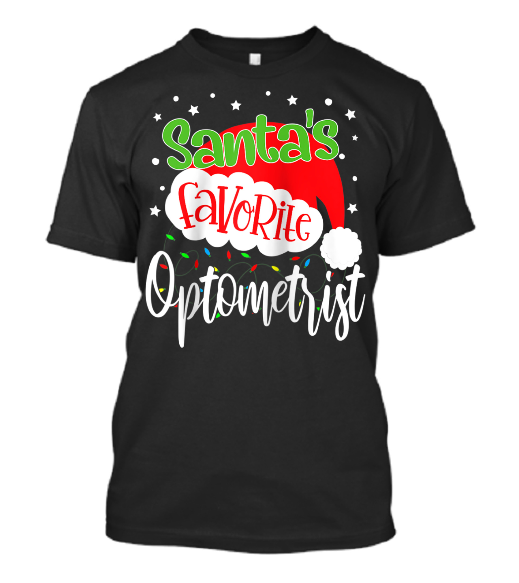 Santa's Favorite Optometrist Christmas Santa Hat And Lights T-Shirt