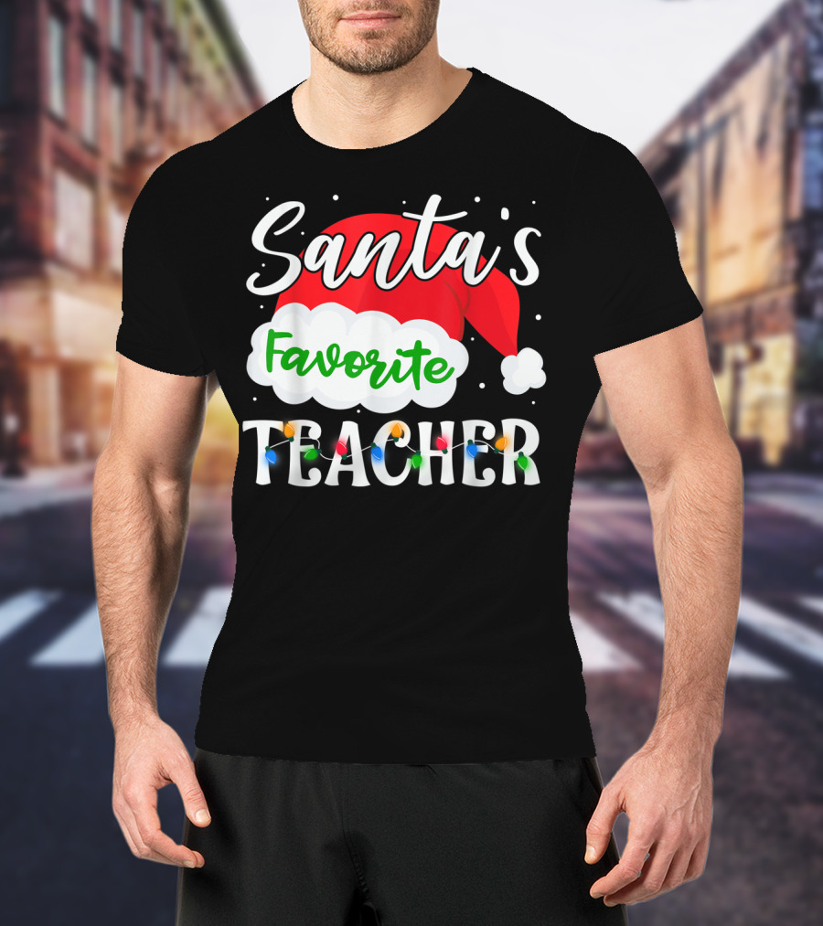 Santa's Favorite Teacher Holiday Santa Hat With Christmas Lights T-Shirt
