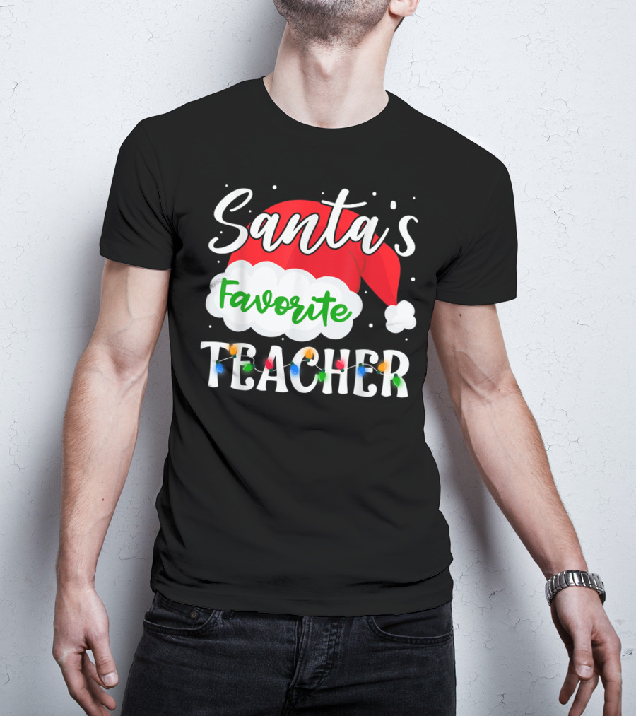 Santa's Favorite Teacher Holiday Santa Hat With Christmas Lights T-Shirt