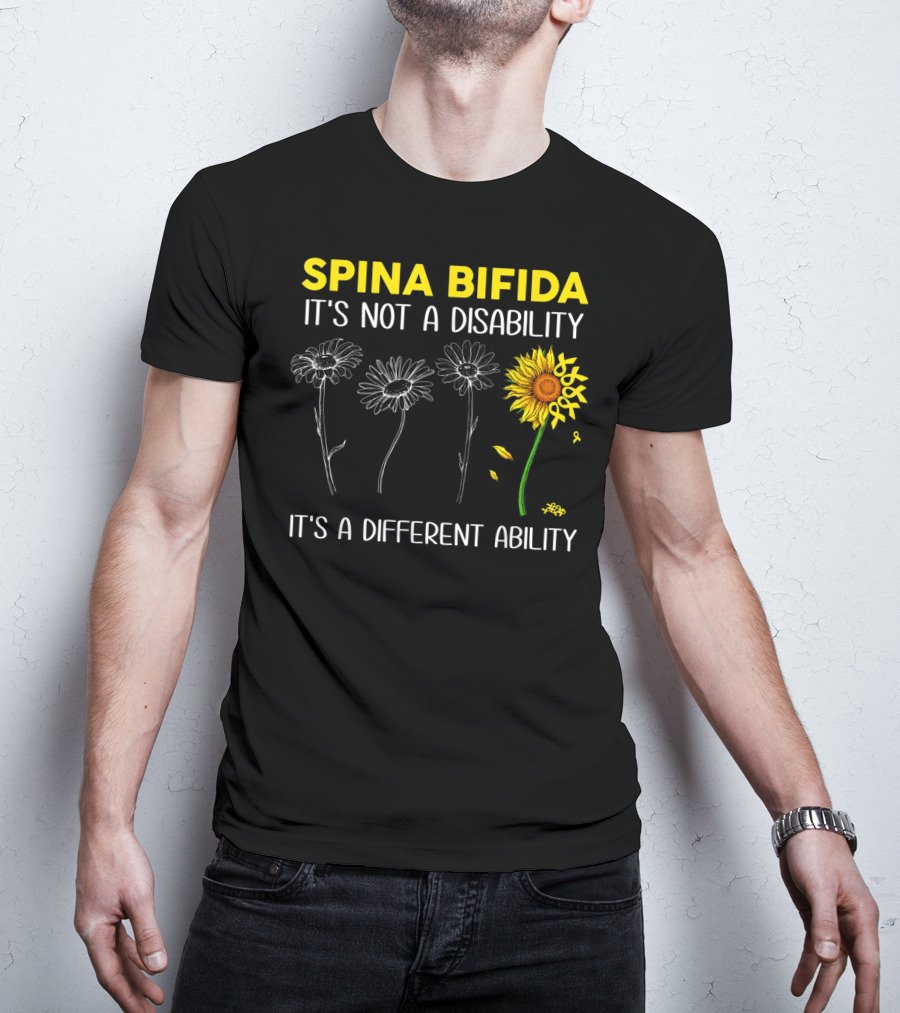 Spina Bifida It's Not A Disability It's A Different Ability Sunflower Flower Growth T-Shirt