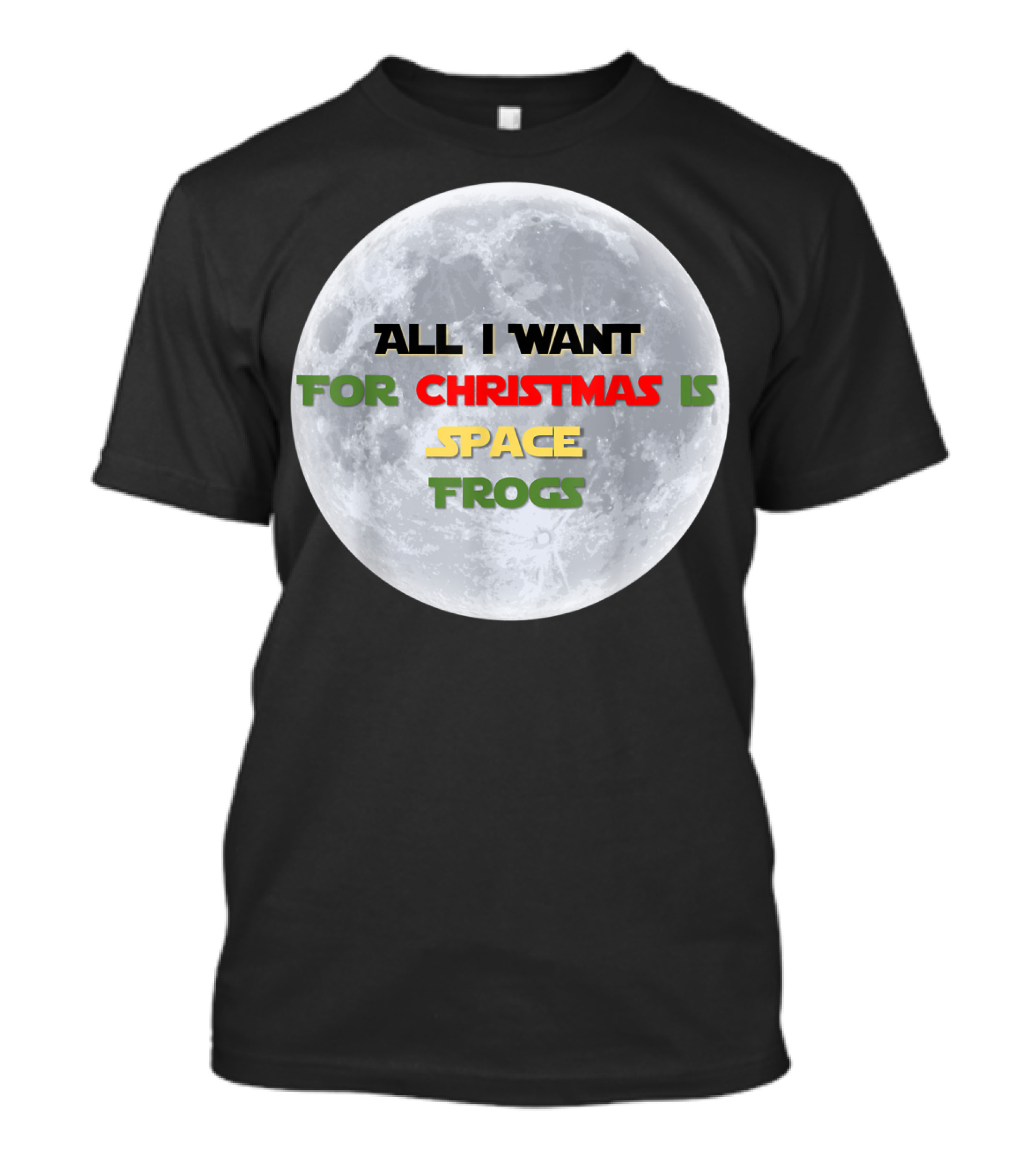 All I Want For Christmas Is Space Frogs Moon Fantasy T-Shirt