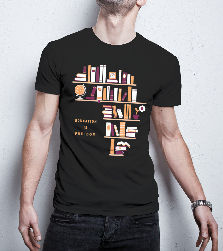 Education Is Freedom Africa Library Books Globe And Flower T-Shirt