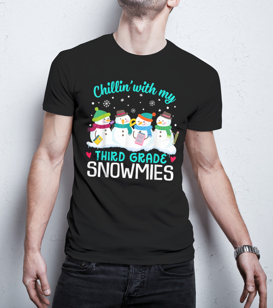 Chillin' With My Third Grade Snowmies Winter Fun T-Shirt