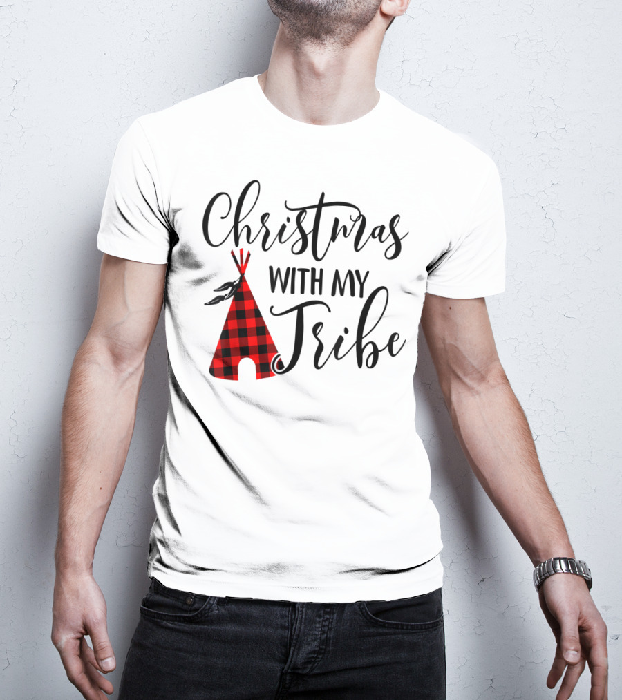 Christmas With My Tribe Teepee Buffalo Plaid Holiday T-Shirt