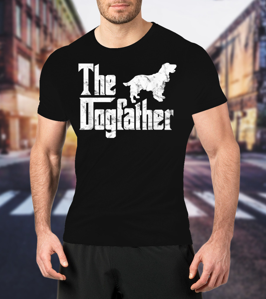 Cocker Spaniel The Dogfather Funny Dog Owner The Dogfather T-Shirt