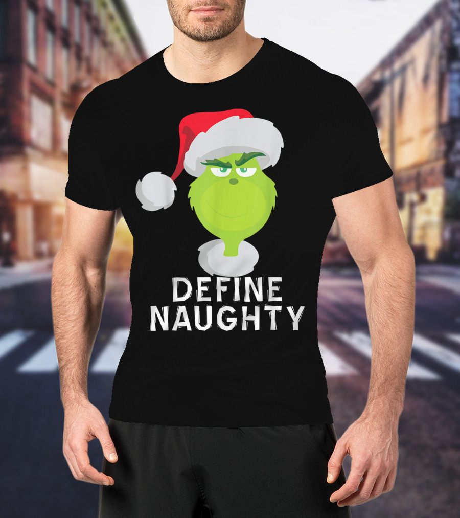 DrSeuss TheGrinch Define Naughty Santa Hat Christmas T-Shirt