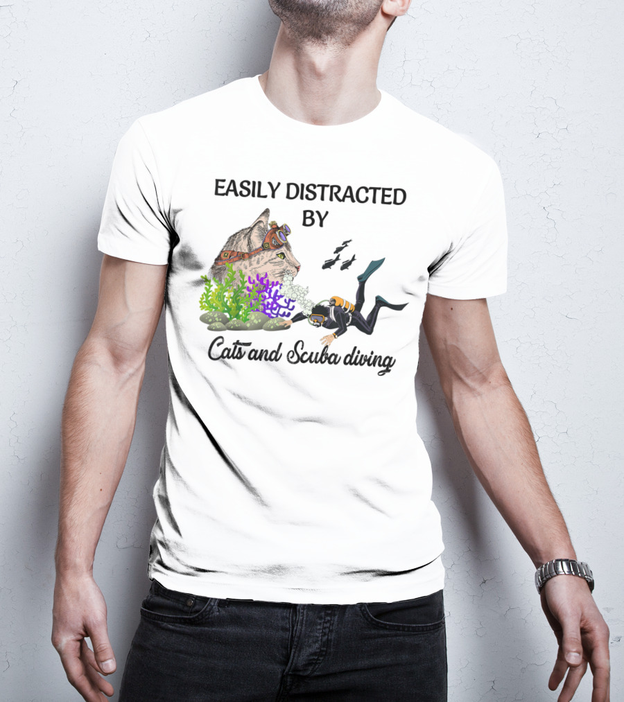 Easily Distracted By Cats And Scuba Diving Underwater Adventure T-Shirt