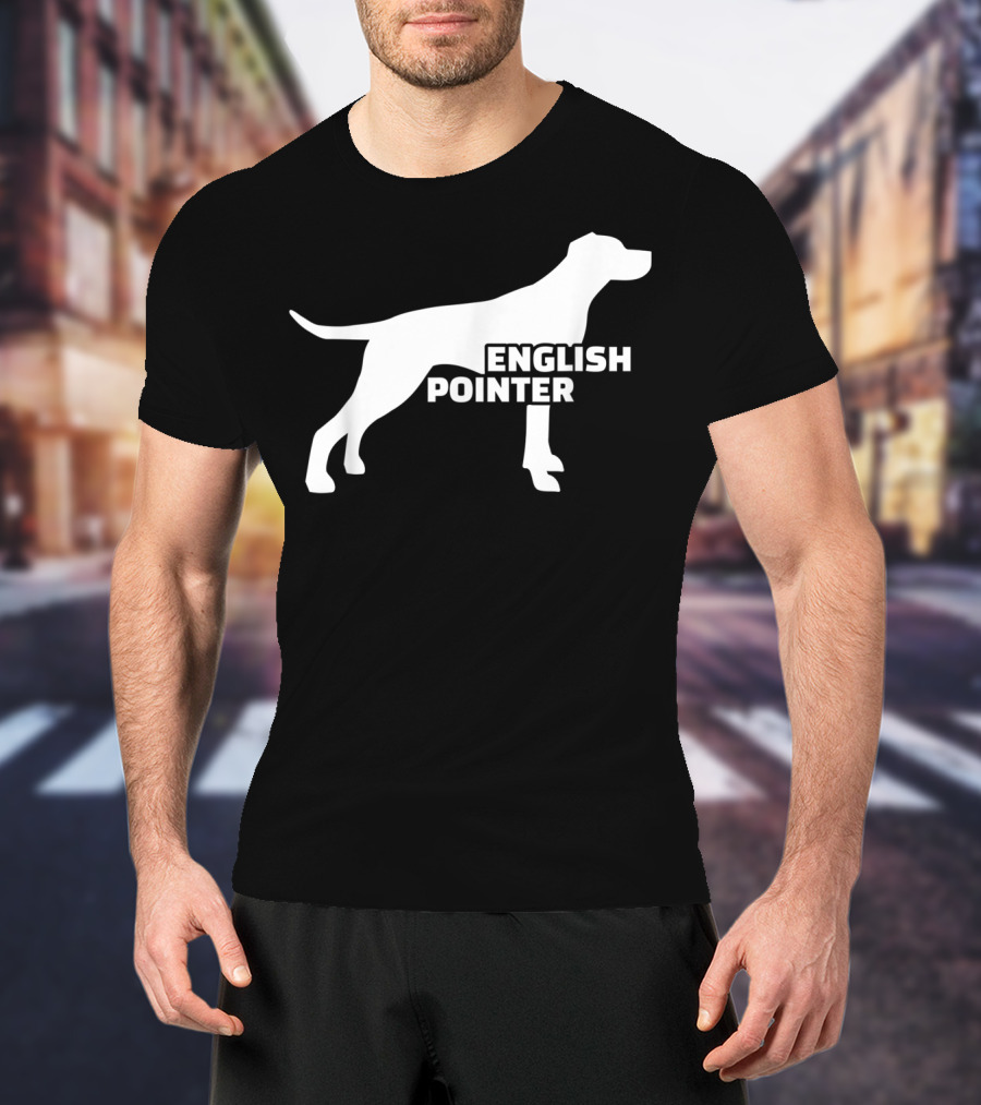 English Pointer Silhouette And Text T-Shirt