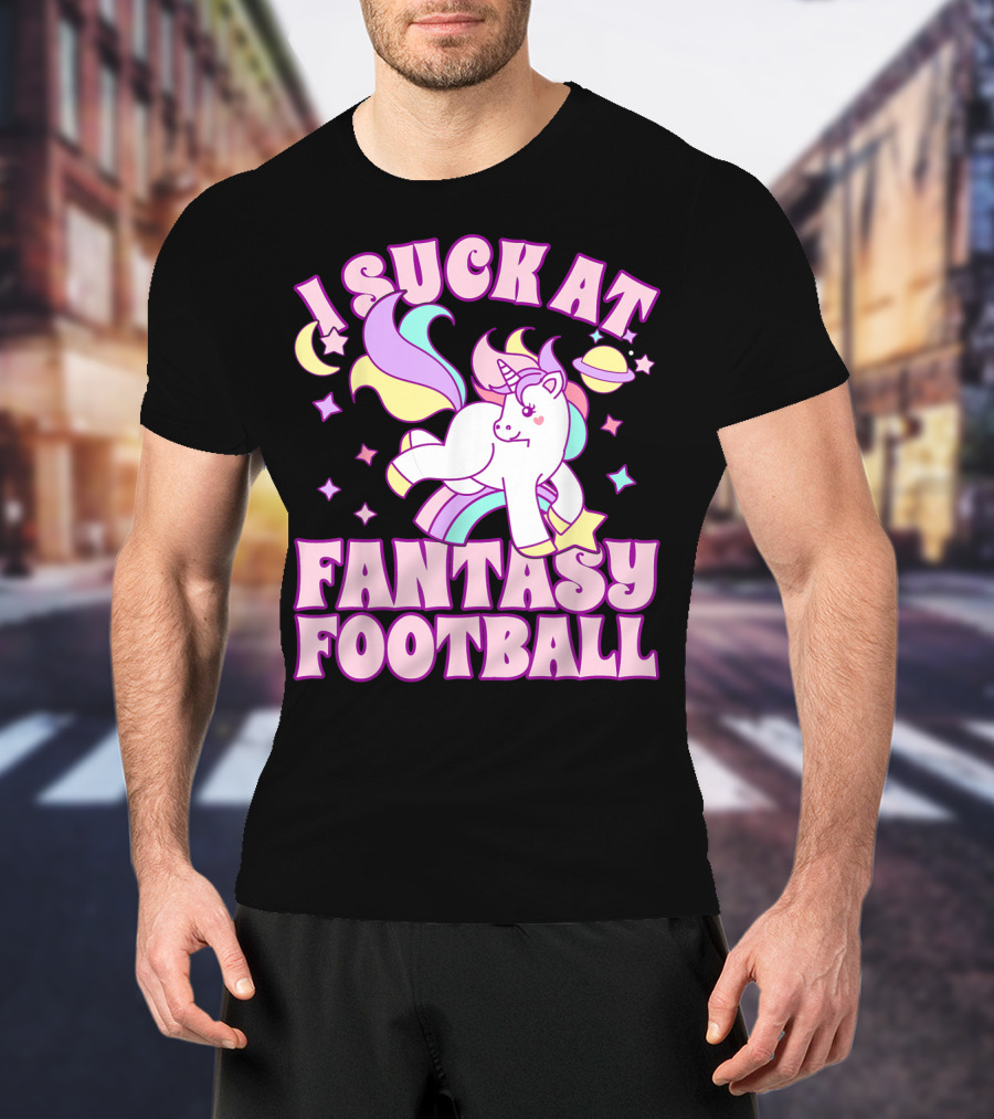 I Suck At Fantasy Football Unicorn Colors Celestial T-Shirt