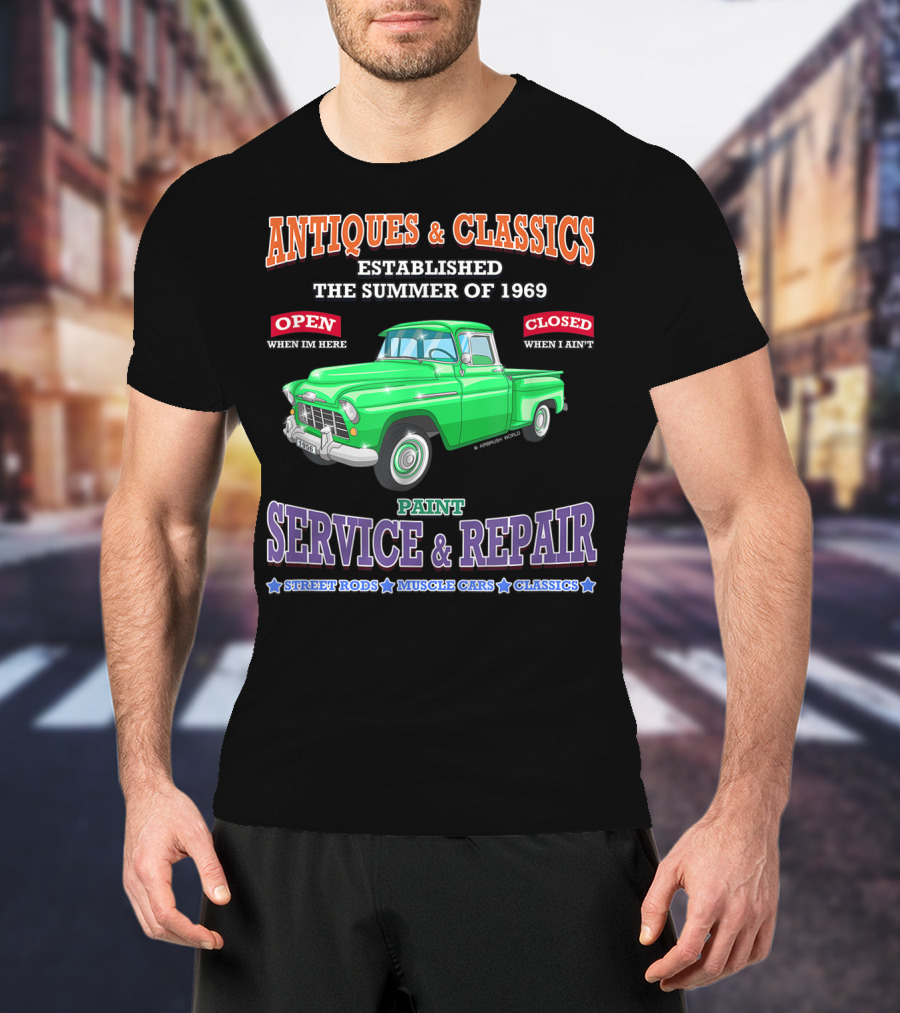 Antiques And Classics Established 1969 Green Truck Service Repair Street Rods Muscle Cars Classics T-Shirt