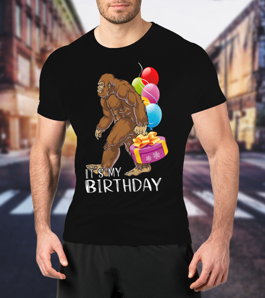 It's My Birthday Bigfoot Balloons And Cake T-Shirt