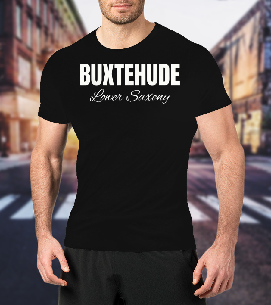 Buxtehude Lower Saxony Deutschland Germany City Name Text T-Shirt
