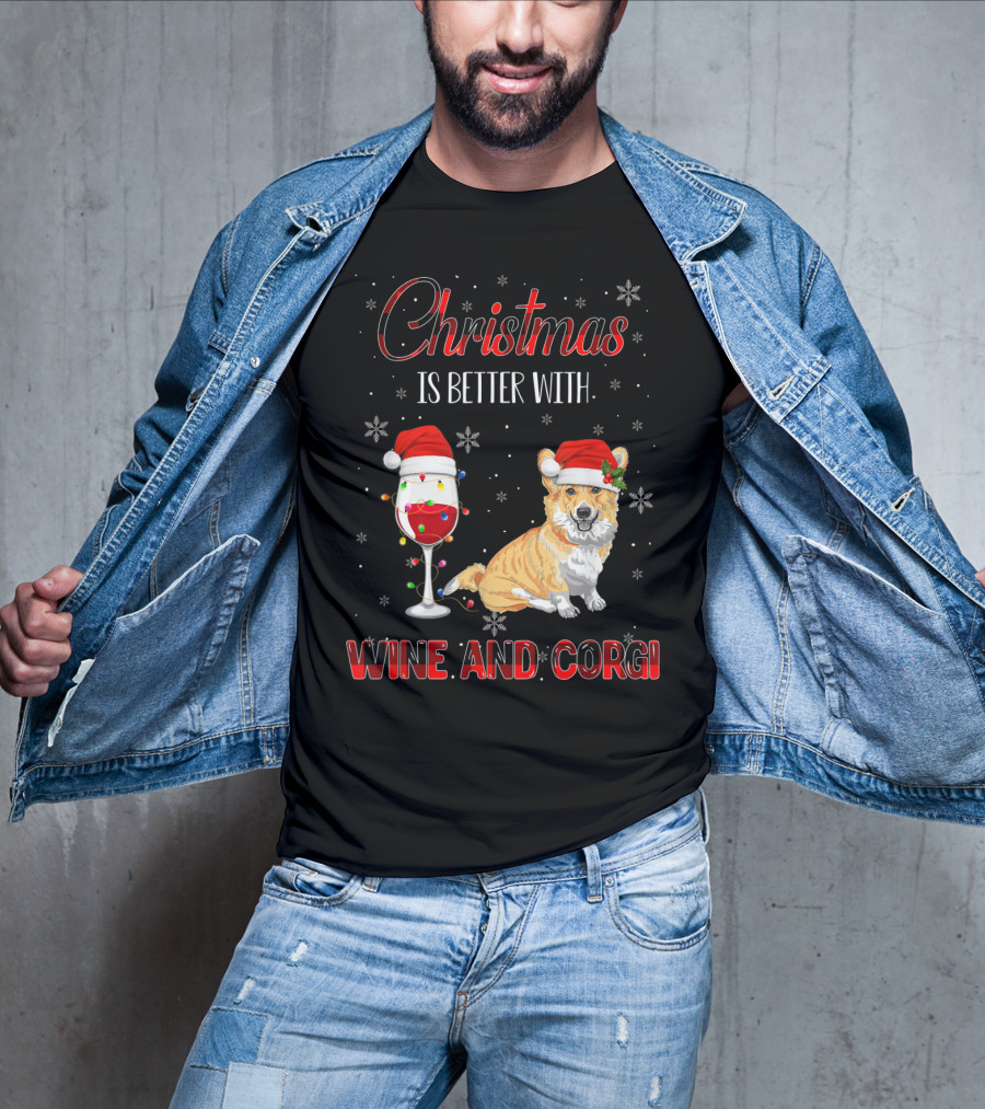 Christmas Is Better With Wine And Corgi T-Shirt