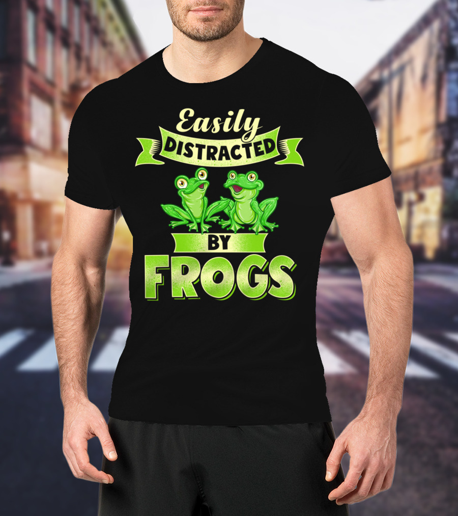 Easily Distracted By Frogs Frog Lover T-Shirt