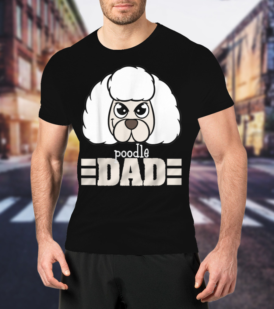Poodle Dad Face Graphic With Text T-Shirt