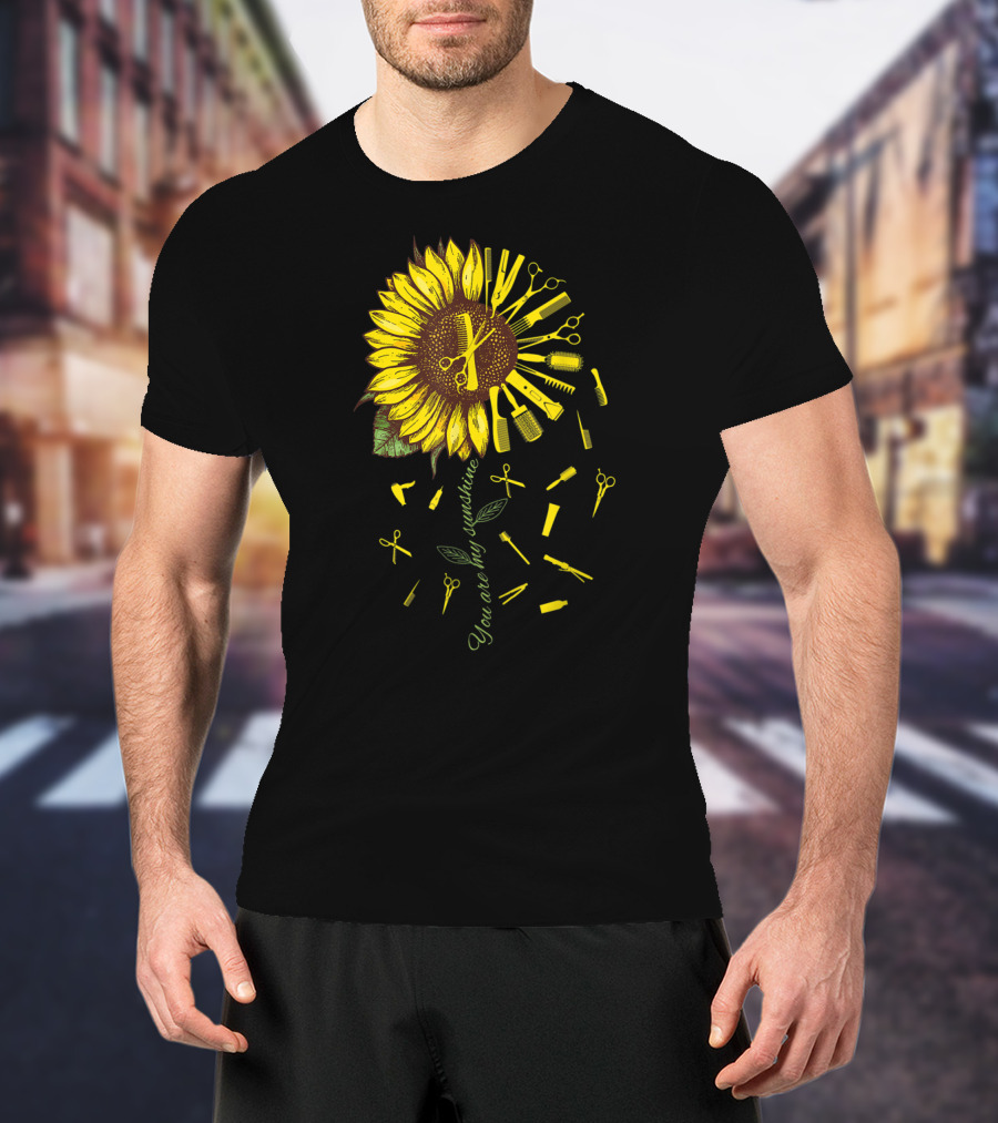 Hair Stylist Hair Dresser Barber You Are My Sunshine T-Shirt