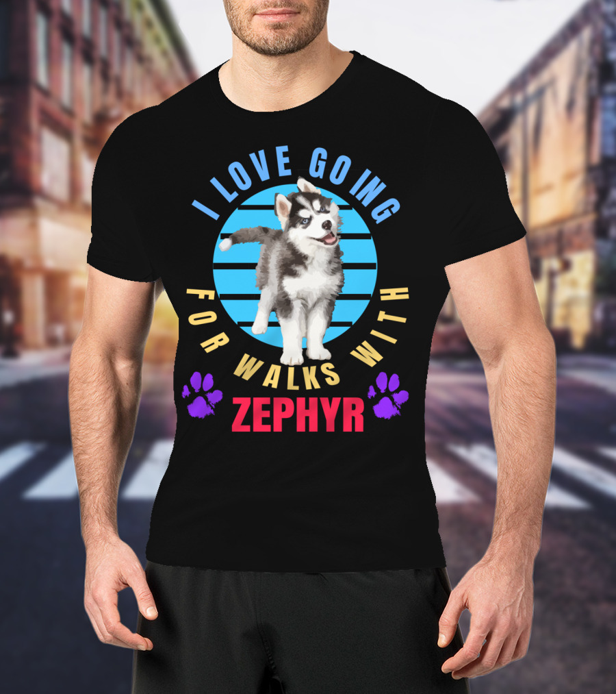 I Love Going For Walks With Zephyr Pomsky Paws T-Shirt