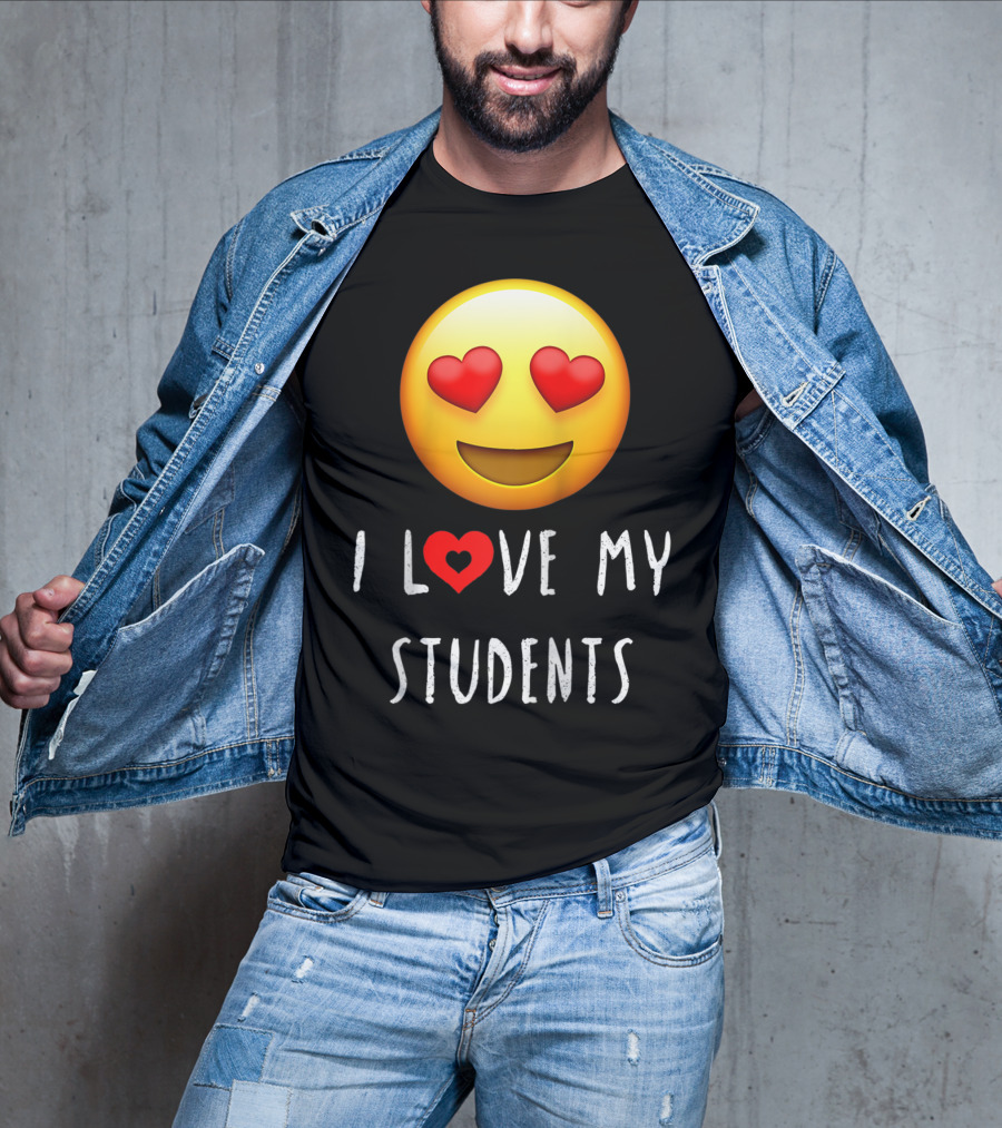 I Love My Students Heart-Eyes Emoji Love T-Shirt