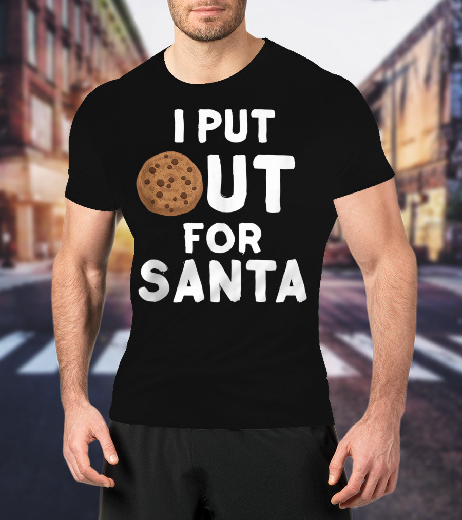 I Put Out For Santa Funny Milk Cookies Christmas Humor T-Shirt