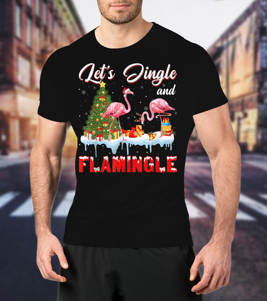 Let's Jingle And Flamingle Flamingos Santa Hat Christmas Tree Presents T-Shirt
