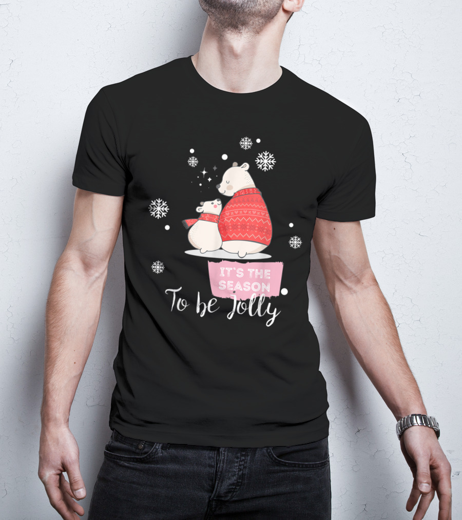 Mama Polar Bear It's The Season To Be Jolly T-Shirt