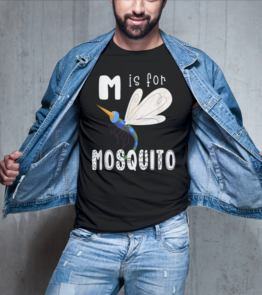 M Is For Mosquito Letter M Alphabet Insect Teacher T-Shirt