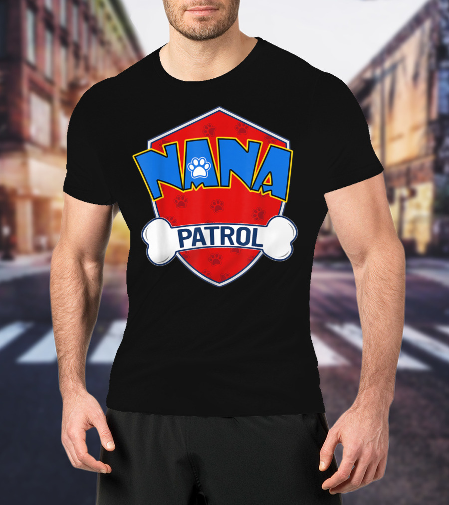 Nana Patrol Paw Badge Shield T-Shirt