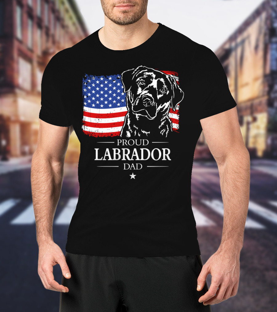 Proud Labrador Dad With American Flag Patriotic T-Shirt