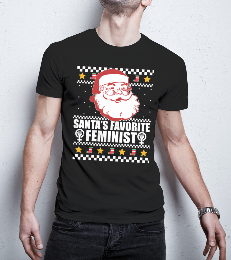 Santa's Favorite Feminist Christmas Ugly T-Shirt