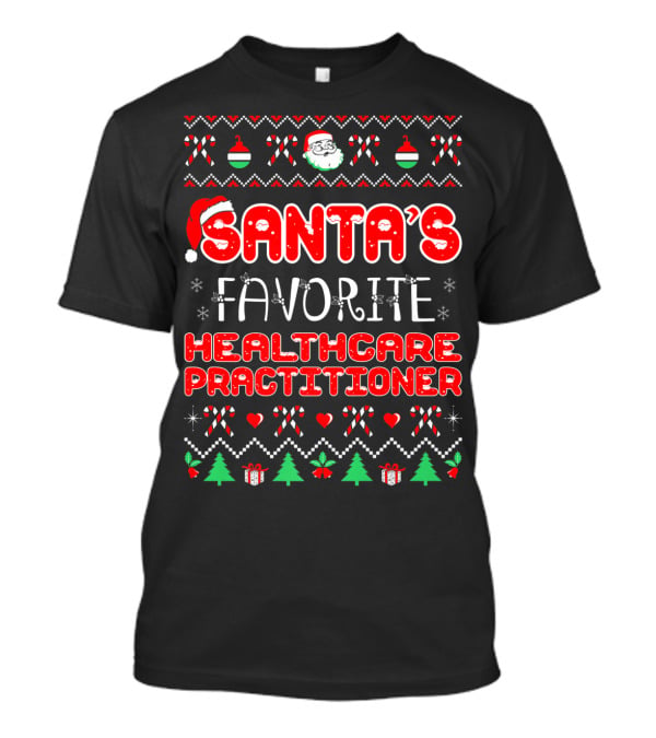 Santa's Favorite Healthcare Practitioner Christmas Sweater Design With Festive Icons T-Shirt