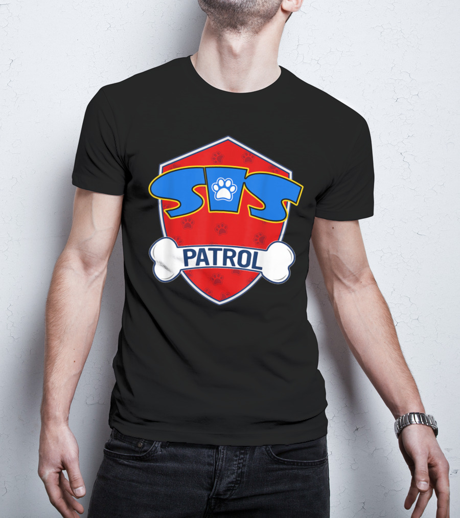 Sis Patrol Paw Shield Sister Dog T-Shirt