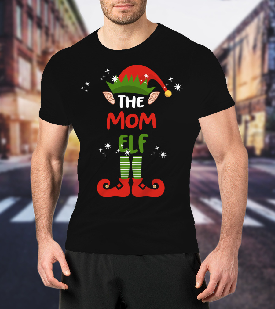 The Mom Elf Funny Christmas Elf Hat Ears Striped Socks Red Shoes T-Shirt