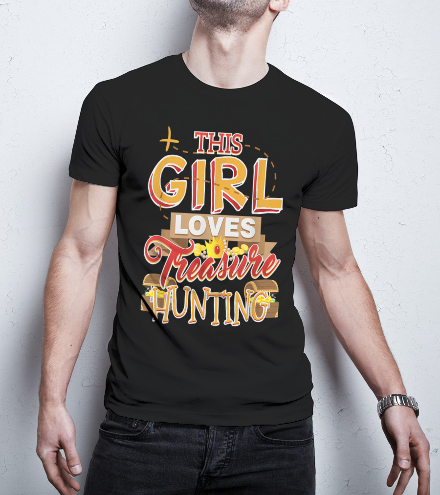This Girl Loves Treasure Hunting T-Shirt