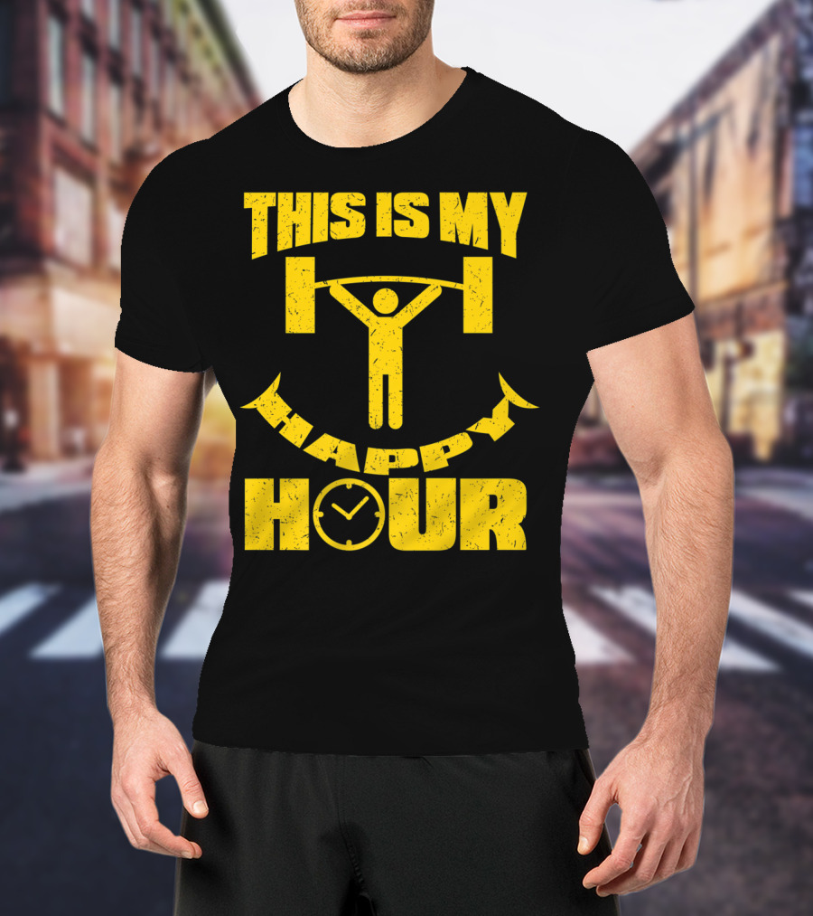 This Is My Happy Hour Weightlifting Workout Clock T-Shirt