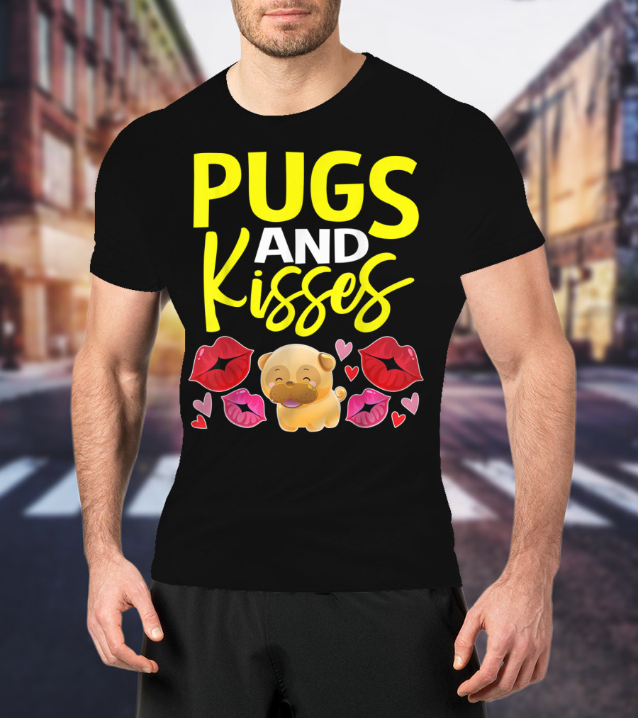 Pugs And Kisses Valentine For Girls Pug Lovers T-Shirt