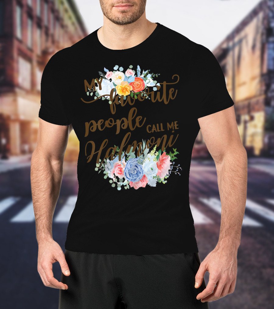 My Favorite People Call Me Halmoni Floral T-Shirt