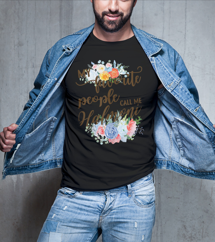 My Favorite People Call Me Halmoni Floral T-Shirt