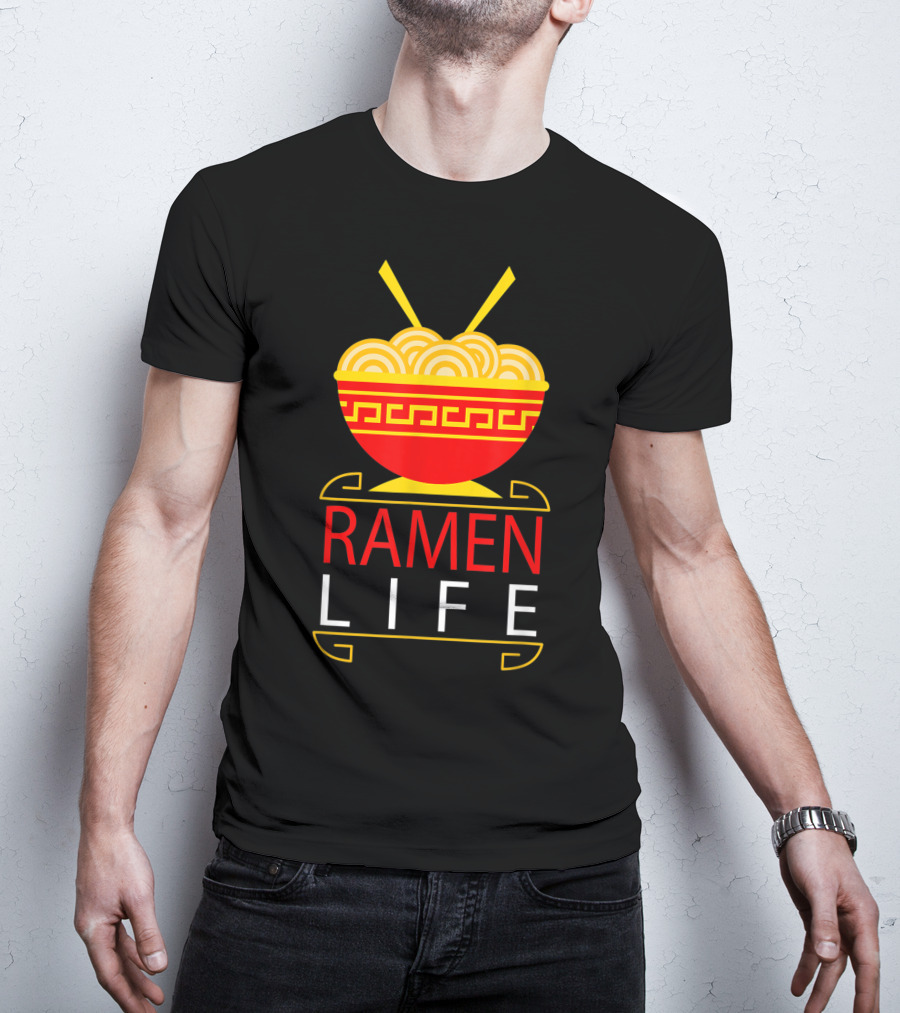 Ramen Life Funny Noodles Bowl Asian Food T-Shirt