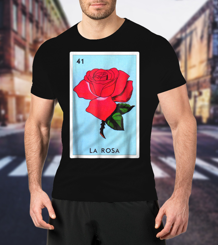 Loteria La Rosa Card 41 Classic Version T-Shirt