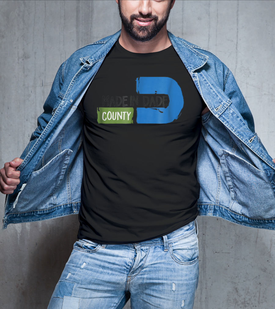 MADE IN DADE COUNTY Miami T-Shirt