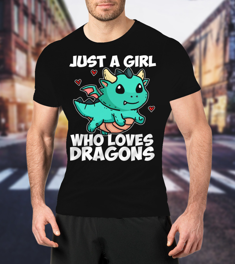 Just A Girl Who Loves Dragons Cute Dragon Hearts T-Shirt