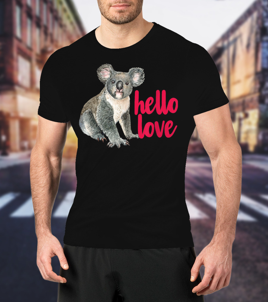 Hello Love Koala Bear For Animal Lover T-Shirt