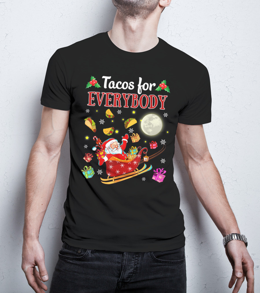 Tacos For Everybody Santa's Sleigh Christmas Delight T-Shirt