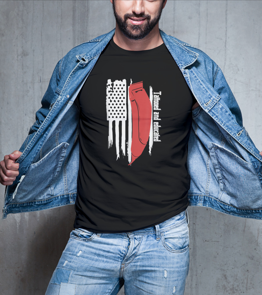 Tattooed And Educated USA Flag Barber Clipper T-Shirt