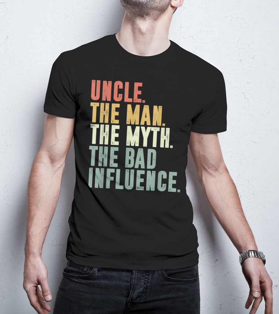 Vintage Uncle The Man The Myth The Bad Influence T-Shirt