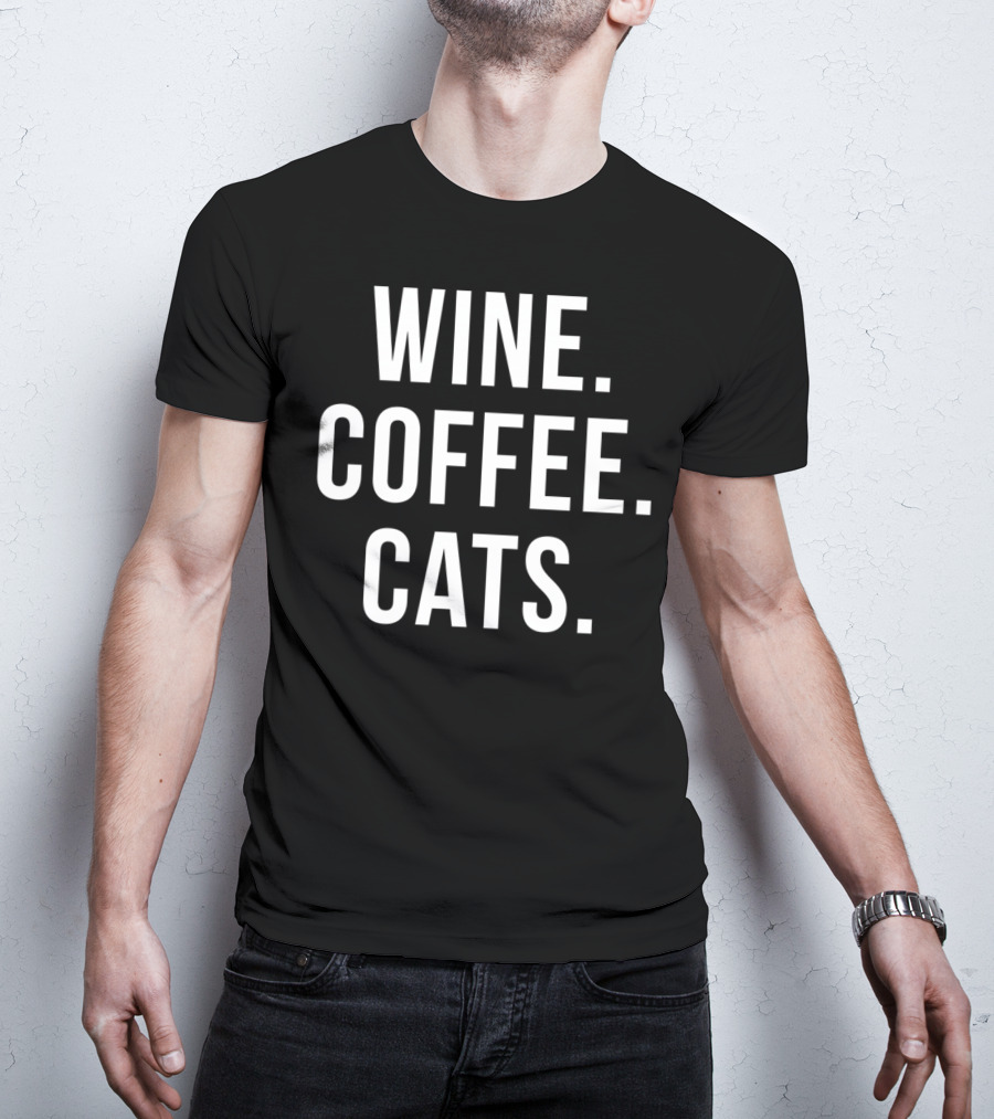 Wine Coffee Cats Cat Lover T-Shirt
